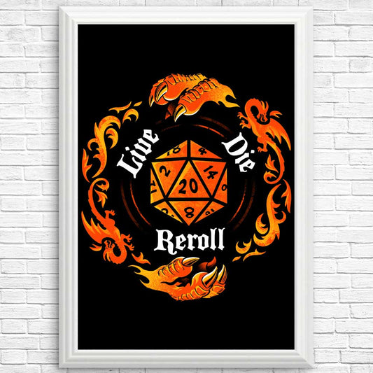 Live Die Reroll - Posters & Prints