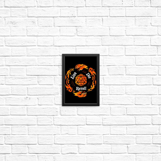 Live Die Reroll - Posters & Prints