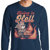 Living in Hell - Long Sleeve T-Shirt