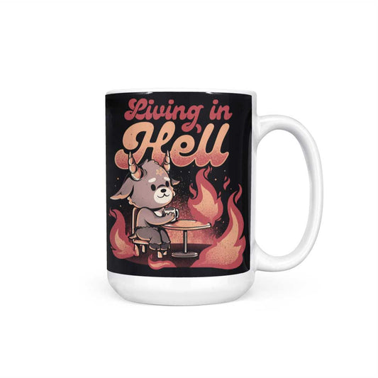 Living in Hell - Mug