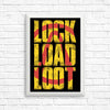 Lock Load Loot - Posters & Prints