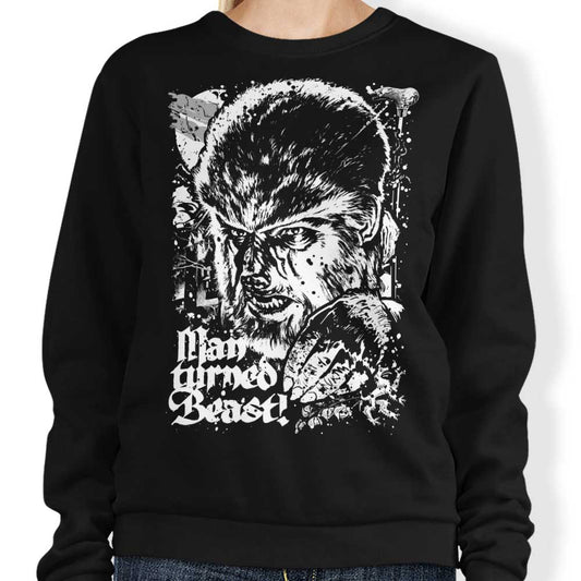 Man Turned Beast - Sweatshirt