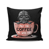 May the Coffee Be With You - Throw Pillow