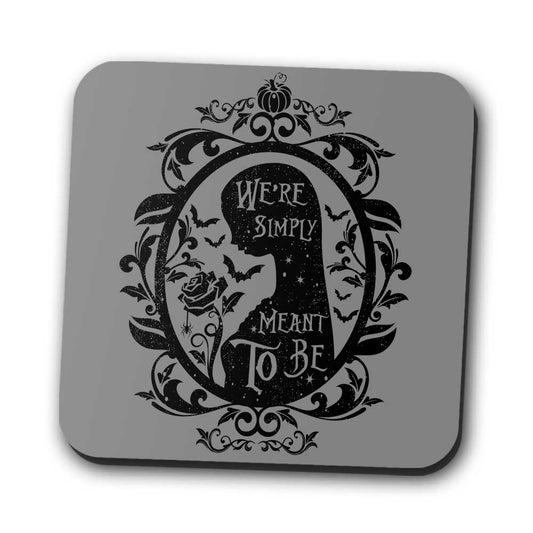 Meant to Be - Coasters