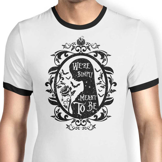 Meant to Be - Ringer T-Shirt