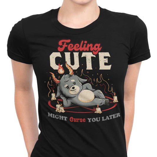 Might Curse You Later - Women's Apparel