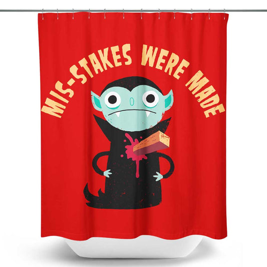 Mis-Stakes Were Made - Shower Curtain
