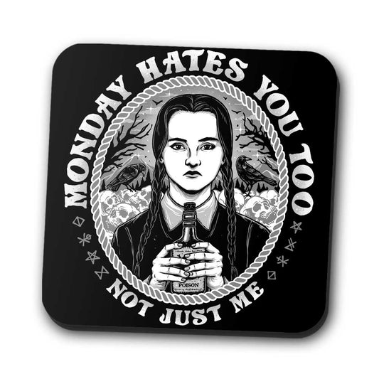 Monday Hates You Too - Coasters