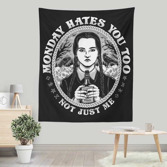 Monday Hates You Too - Wall Tapestry