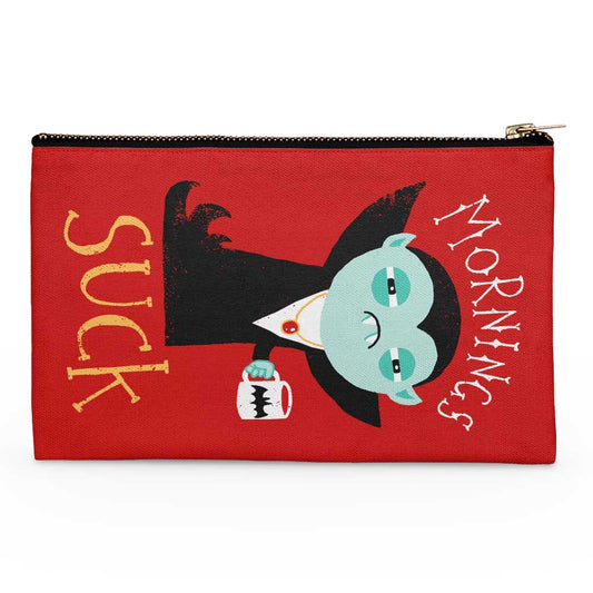 Mornings Suck - Accessory Pouch