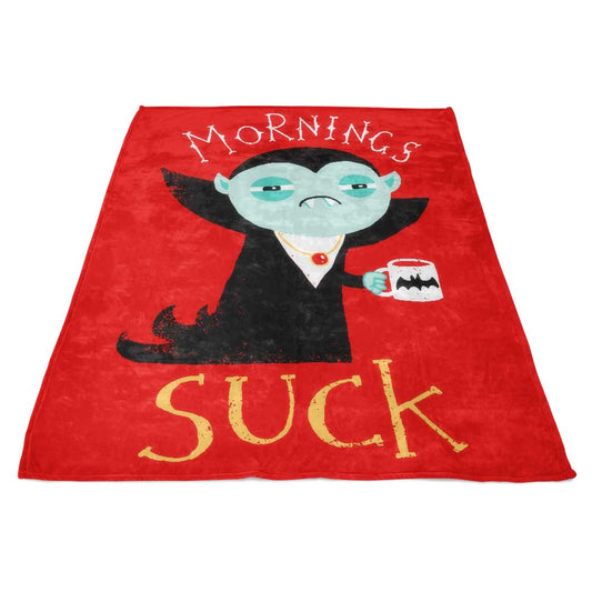 Mornings Suck - Fleece Blanket