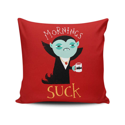 Mornings Suck - Throw Pillow