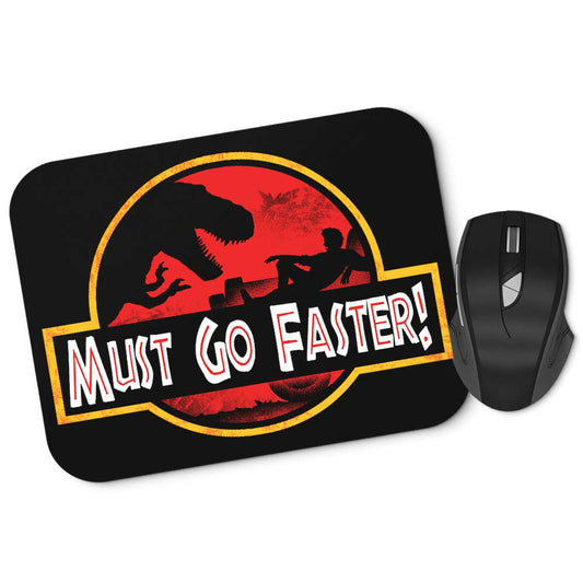 Must Go Faster - Mousepad