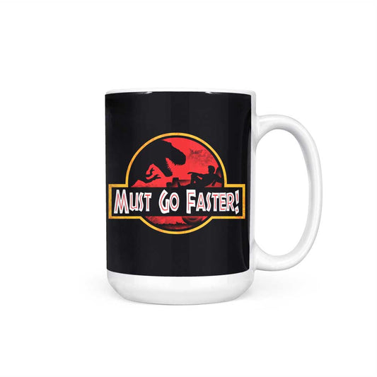 Must Go Faster - Mug