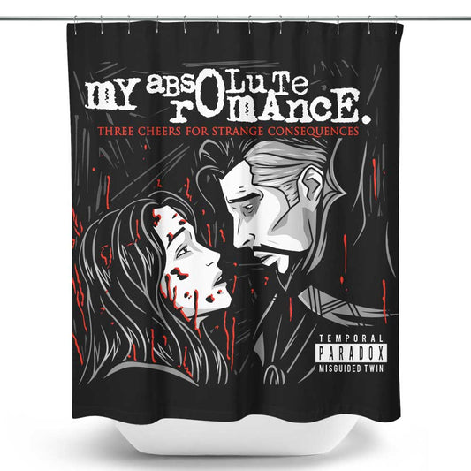 My Absolute Romance - Shower Curtain