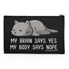 My Body Says Nope - Accessory Pouch