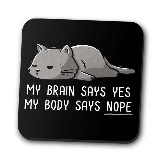 My Body Says Nope - Coasters