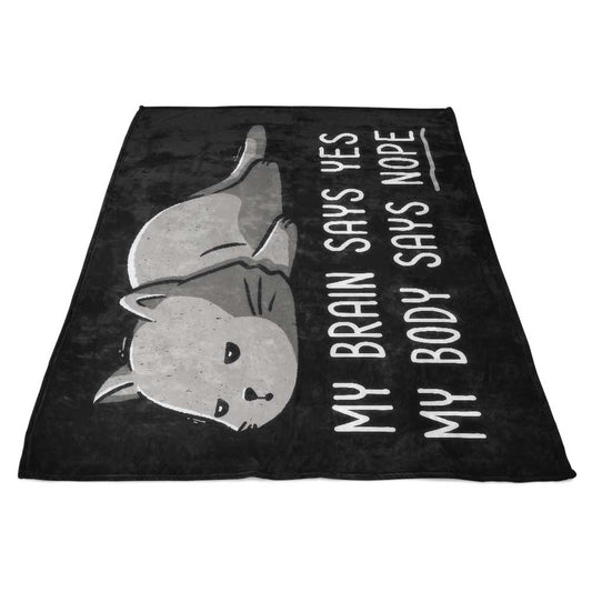 My Body Says Nope - Fleece Blanket