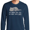 My Body Says Nope - Long Sleeve T-Shirt