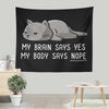 My Body Says Nope - Wall Tapestry