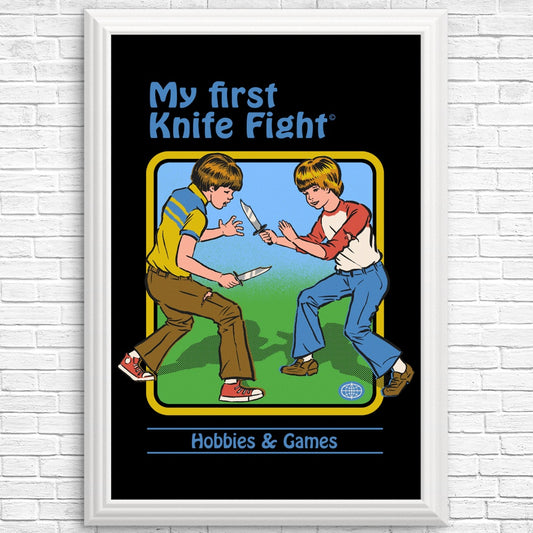 My First Knife Fight - Posters & Prints