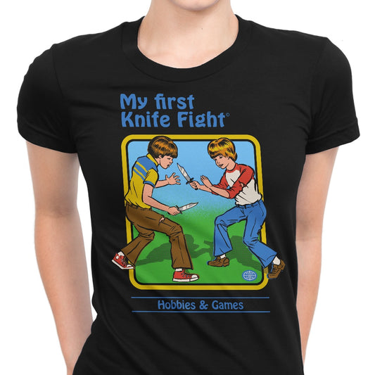 My First Knife Fight - Women's Apparel