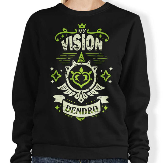 My Vision is Dendro - Sweatshirt