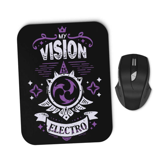 My Vision is Electro - Mousepad