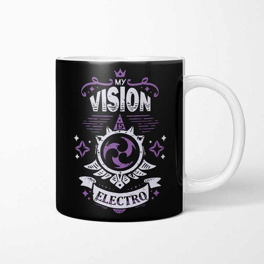 My Vision is Electro - Mug