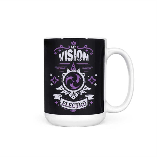 My Vision is Electro - Mug