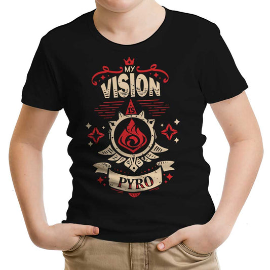 My Vision is Pyro - Youth Apparel