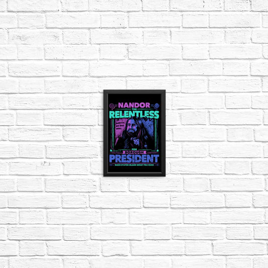 Nandor for President - Posters & Prints