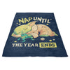 Nap Until the Year Ends - Fleece Blanket
