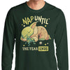 Nap Until the Year Ends - Long Sleeve T-Shirt
