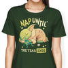 Nap Until the Year Ends - Women's Apparel