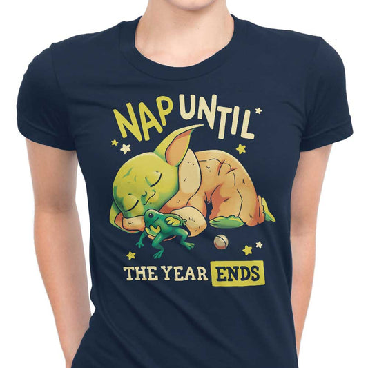 Nap Until the Year Ends - Women's Apparel
