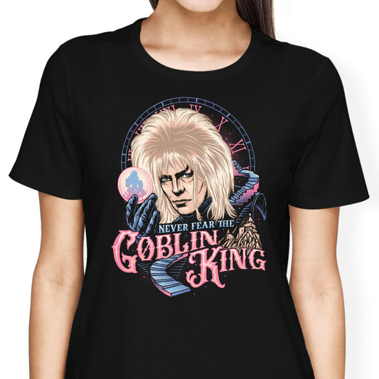 Never Fear the Goblin King - Women's Apparel