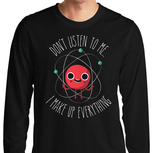 Never Trust an Atom - Long Sleeve T-Shirt