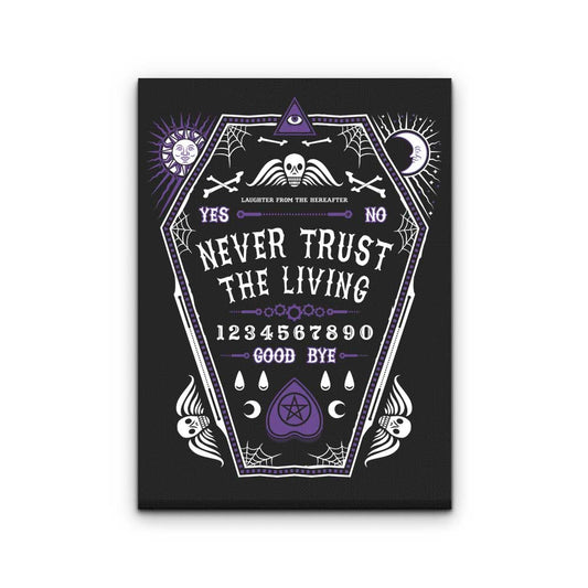 Never Trust the Living - Canvas Print