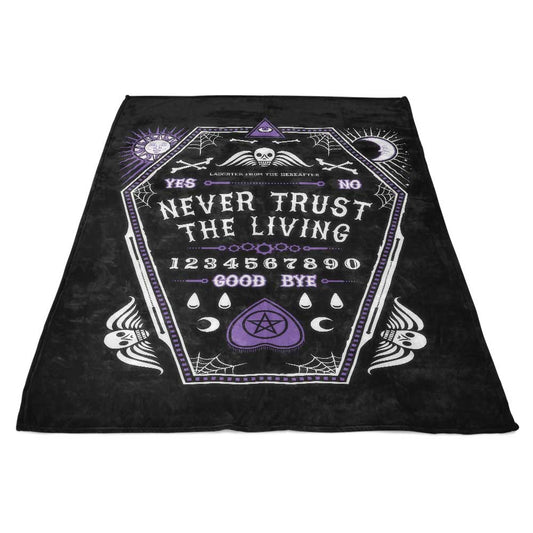 Never Trust the Living - Fleece Blanket