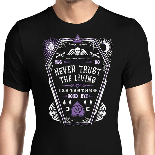 Never Trust the Living - Men's Apparel