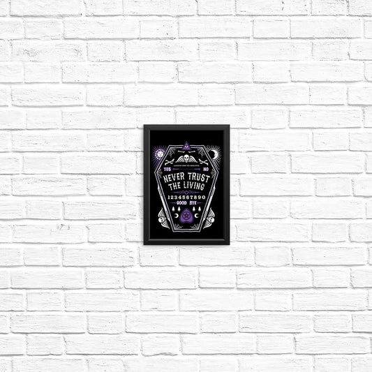 Never Trust the Living - Posters & Prints