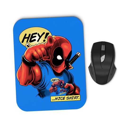 Nice Shirt - Mousepad