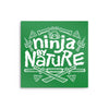 Ninja by Nature - Metal Print