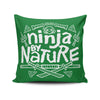 Ninja by Nature - Throw Pillow