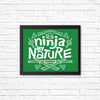 Ninja by Nature - Posters & Prints