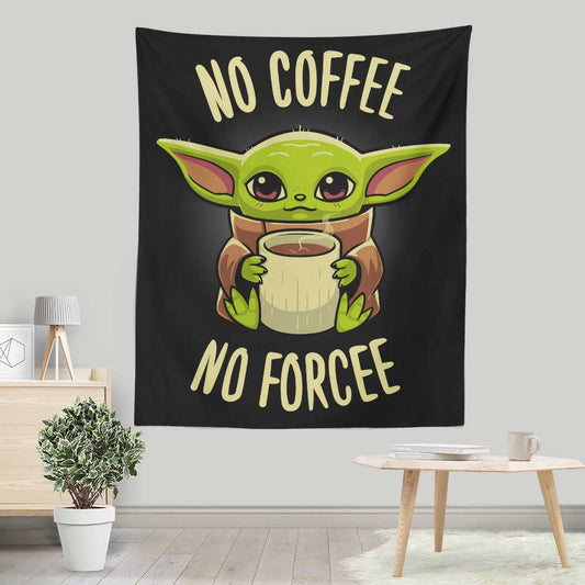 No Coffee, No Forcee - Wall Tapestry
