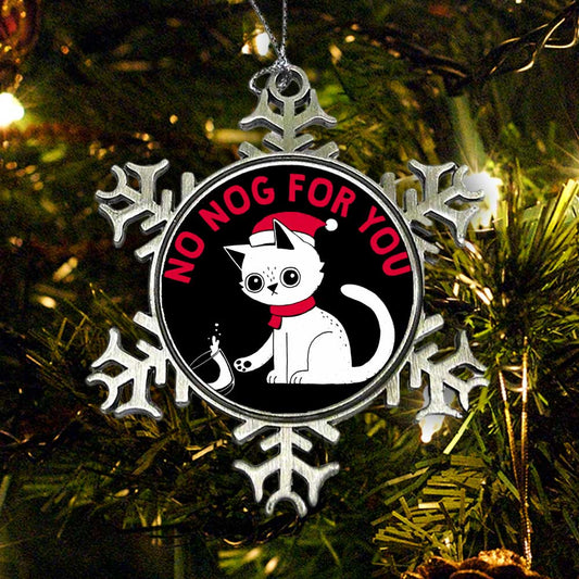 No Nog For You - Ornament