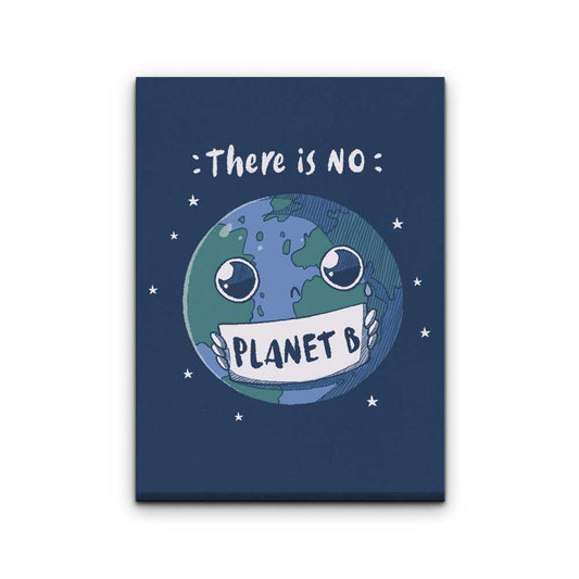 No Planet B - Canvas Print