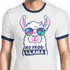 No Probllama - Ringer T-Shirt